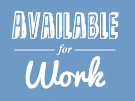 "Available for Work" poster